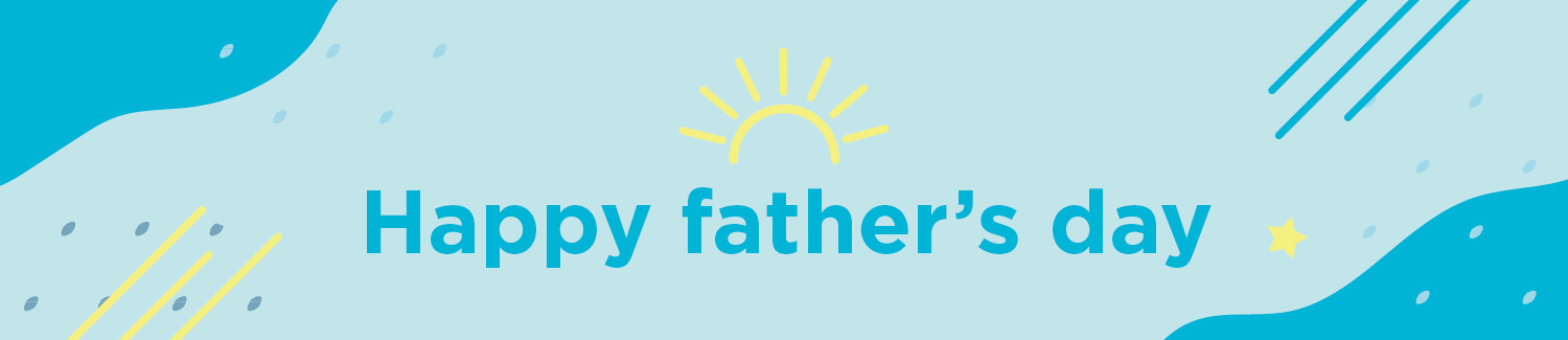 Happy father's day